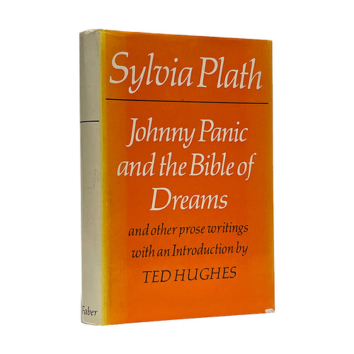 PLATH, Sylvia (author). Johnny Panic and the Bible of Dreams and other prose writings.