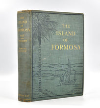 Load image into Gallery viewer, The Island of Formosa Past and Present. History, People, Resources, and …