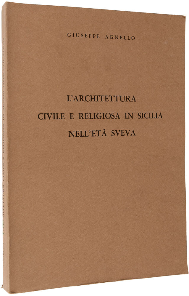L' Architettura Civile E Religiosa In Sicilia Nell'Età Sveva