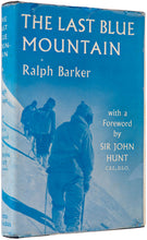 Load image into Gallery viewer, The Last Blue Mountain … With a Foreword by Sir John Hunt