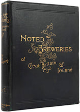 Load image into Gallery viewer, The Noted Breweries of Great Britain and Ireland