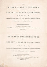 Load image into Gallery viewer, Robert Adam. Title page and Preface to 'The Work in Architecture of Robert and James Adam' for Luton House.