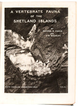 Load image into Gallery viewer, EVANS, Arthur H. and T.E. BUCKLEY. A Vertebrate Fauna of the Shetland Islands.