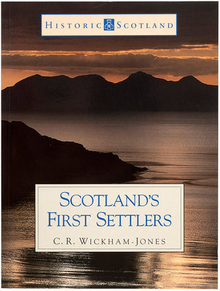 WICKHAM-JONES, C.R. Scotland's First Settlers.