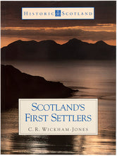 Load image into Gallery viewer, WICKHAM-JONES, C.R. Scotland's First Settlers.