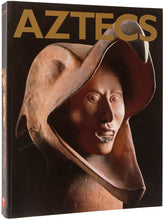Load image into Gallery viewer, [AZTECS]. MATOS MOCTEZUMA, Eduardo and Felipe Solis OLGUIN (editors). Aztecs