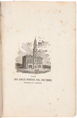 SHEFFIELD, Thomas. The Story of the Settlement. Grahamstown as it was, and Grahamstown as it is. Compiled from the most authentic Authorities, and issued as a memento of the Settlers' Memorial Tower, at Grahamstown, on the 24th Day of May, 1882.