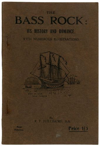The Bass Rock: its history and romance. With numerous illustrations