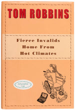 Load image into Gallery viewer, ROBBINS, Tom. Fierce Invalids Home from Hot Climates.