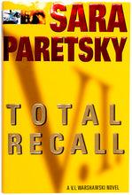 Load image into Gallery viewer, PARETSKY, Sara. Total Recall. A V.I. Warshawski Novel.