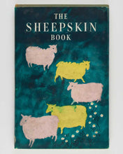 Load image into Gallery viewer, BARNARD, Mary. The Sheepskin Book.