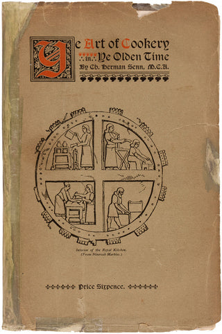 SENN, Charles Herman. Ye Art of Cookery in Ye Olden Time.