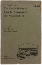 Load image into Gallery viewer, LUMSDEN, James and Alfred BROWN. A guide to the natural history of Loch Lomond and neighbourhood.