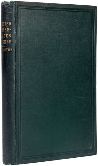 HOUGHTON, William. British Fresh Water Fishes.