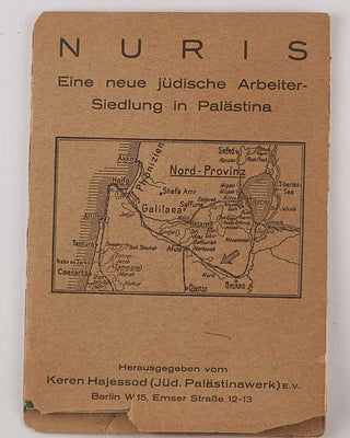 [ZIONISM]; Zipporah DAVID ( photographer ). Von der neuen jüdischen Arbeit in der Jesreel-Ebene. Bericht aus Nuris. [ Wrapper :] Nuris. Eine neue jüdische Arbeiter-Siedlung in Palästina.