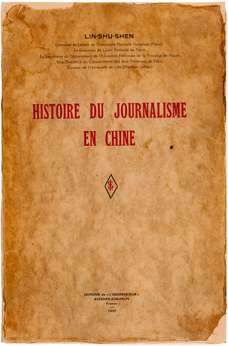 LIN-SHU-SHEN. Histoire du journalisme en Chine.