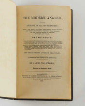 Load image into Gallery viewer, WALLWORK, James. The Modern Angler; comprising angling in all its branches.