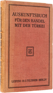 Auskunftsbuch für den Handel mit der Türkei. Kurzgefaßtes Nachschlagebuch für Handel …