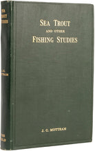Load image into Gallery viewer, MOTTRAM, J.C Sea Trout and other Fishing Studies