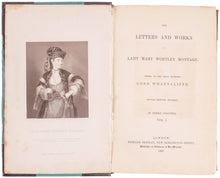 Load image into Gallery viewer, The Letters and Works. Edited by her Great Grandson Lord Wharncliffe