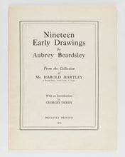 Load image into Gallery viewer, BEARDSLEY, Aubrey. Nineteen Early Drawings by Aubrey Beardsley. From the Collection of Mr. Harold Hartley. With an Introduction by Georges Derry. [[bmid:2108759a]]