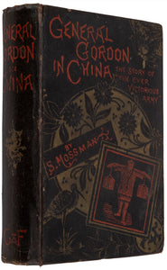 General Gordon in China. The Story of the Ever Victorious Army