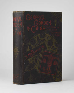 General Gordon in China. The Story of the Ever Victorious Army