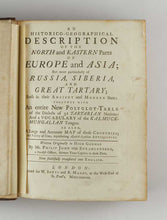 Load image into Gallery viewer, STRAHLENBERG, Philipp Johann von. An Historico-Geographical Description of the North and Eastern Part of Europe and Asia; But more particularly of Russia, Siberia, and Great Tartary; Both in their ancient and modern State: Together with an entire New Pol… [[bmid:2110746a]]