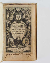 Load image into Gallery viewer, COMMINES, Philippe de. Les Memoires de Messire Philippe de Commines, Sr. d'Argenton. Derniere édition.