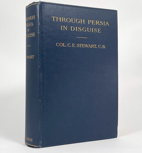 Through Persia in Disguise with Reminiscences of the Indian Mutiny. Part …