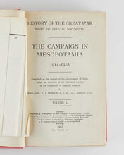 Load image into Gallery viewer, MOBERLY, Frederick James. The Campaign in Mesopotamia 1914-1918. Compiled, at the Request of the Government of India, under the Direction of the Historical Section of the Committee of Imperial Defence.