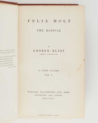 ELIOT, George. Felix Holt. The Radical. [[bmid:2113623a]]