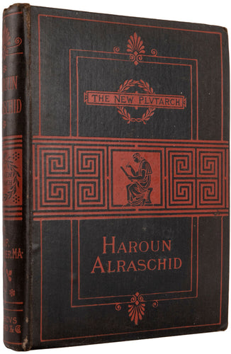 Haroun Alraschid, Caliph of Baghdad