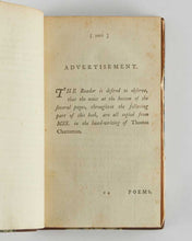 Load image into Gallery viewer, [CHATTERTON, Thomas.] Poems, supposed to have been written at Bristol, by Thomas Rowley, and others, in the fifteenth century; the greatest part now first published from the most authentic copies, with an engraved specimen of one of the MSS. To which are… [[bmid:2114330a]]