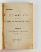 Load image into Gallery viewer, Intelligence Notes on British and German East Africa. Prepared by the …