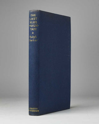 BARKER, Ralph. The Last Blue Mountain … With a Foreword by Sir John Hunt. [[bmid:2114945a]]