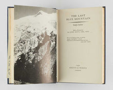 Load image into Gallery viewer, BARKER, Ralph. The Last Blue Mountain … With a Foreword by Sir John Hunt. [[bmid:2114945b]]