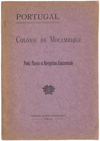 SILVA PAIS, António da Colonie de Moçambique. Ports, Phares et Navigation Commerciale.