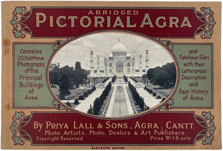 PRIYA LALL & Sons. Abridged Pictorial Agra … Eleventh Edition [ cover title ].