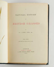 Load image into Gallery viewer, LOWE, E.J. A Natural History of British Grasses.