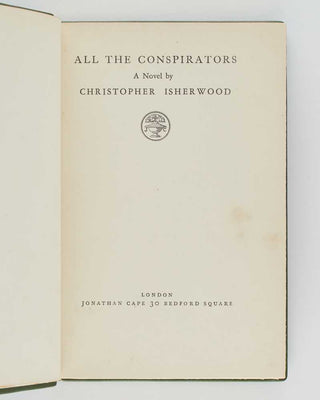 ISHERWOOD, Christopher. All the Conspirators.