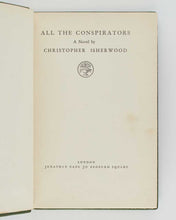 Load image into Gallery viewer, ISHERWOOD, Christopher. All the Conspirators.