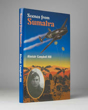 Load image into Gallery viewer, HILL, Alastair Campbell. Scenes from Sumatra. [[bmid:2117226]]