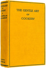 Load image into Gallery viewer, LEYEL, Mrs C.F.; Miss Olga HARTLEY. The Gentle Art of Cookery.