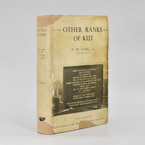Other Ranks of Kut … With a Preface by Sir Arnold Wilson