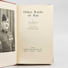 Load image into Gallery viewer, Other Ranks of Kut … With a Preface by Sir Arnold Wilson