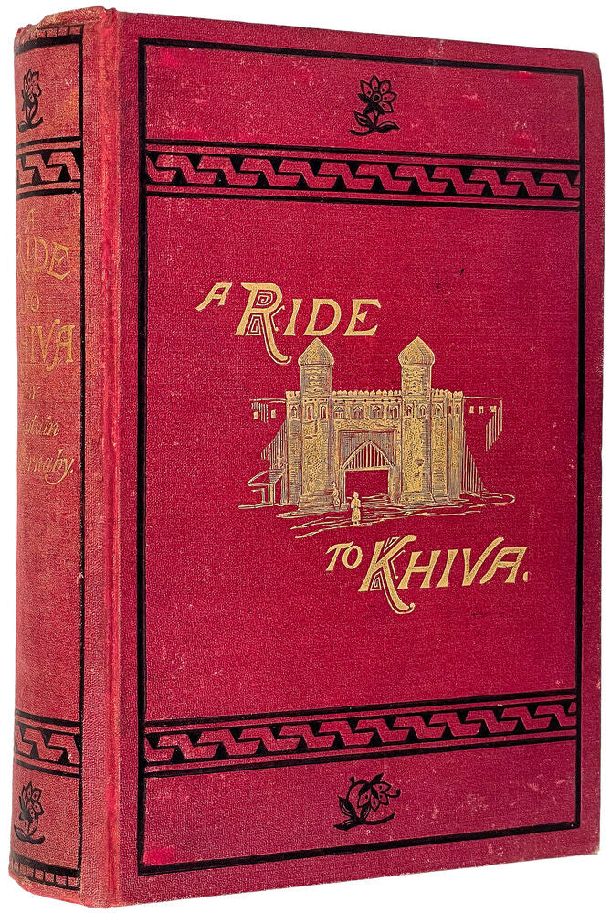 A Ride To Khiva: Travels and Adventures In Central Asia ... With …