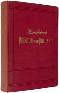 Belgium and Holland … Tenth Edition, Revised and Augmented