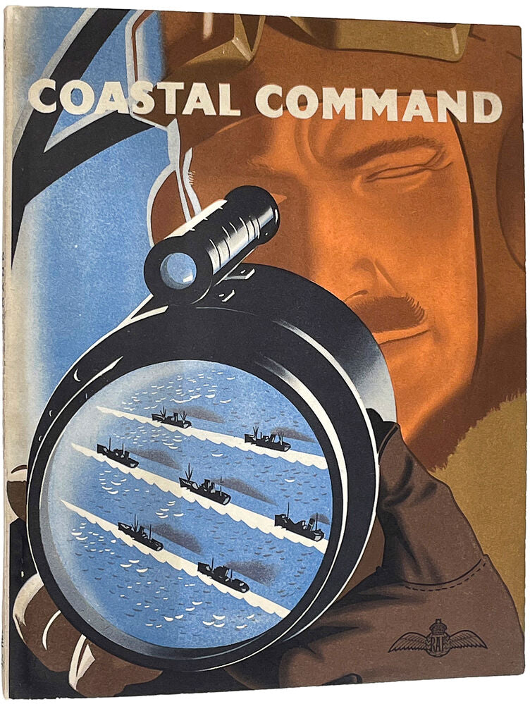 Coastal Command: Air Ministry Account of the Part Played by Coastal …