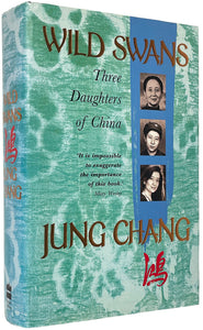 Wild Swans. Three Daughters of China